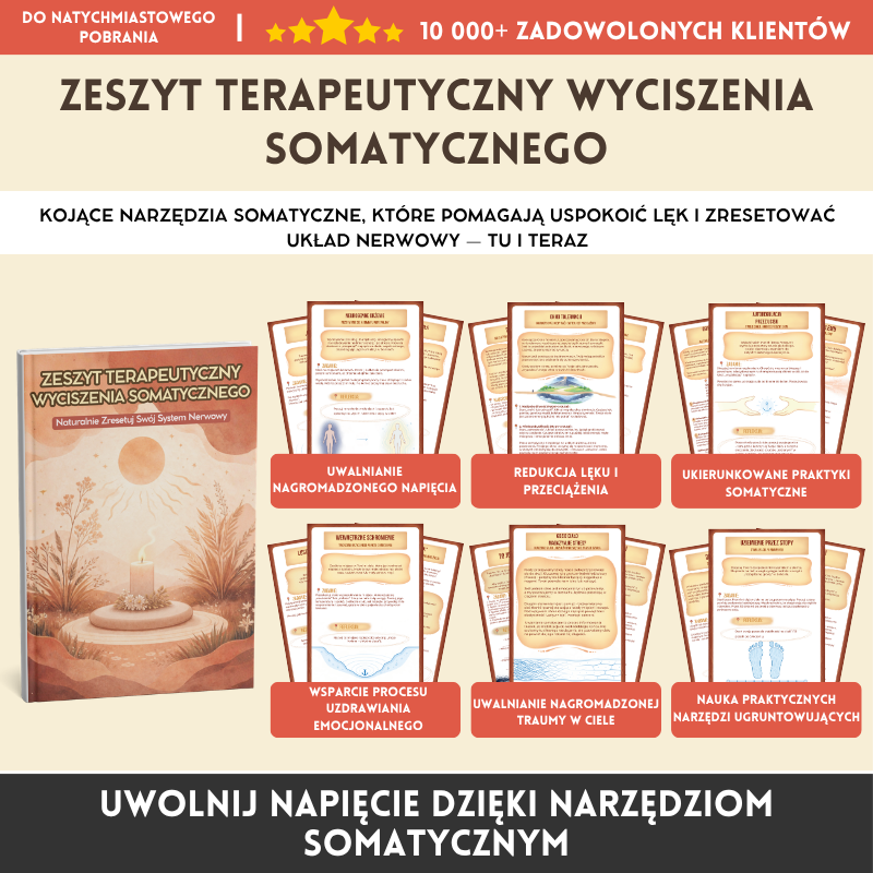 Zeszyt Terapeutyczny Wyciszenia Somatycznego - Naturalnie Zresetuj Swój System Nerwowy